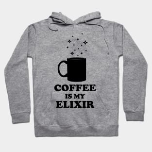 Coffee Is My Elixir Hoodie